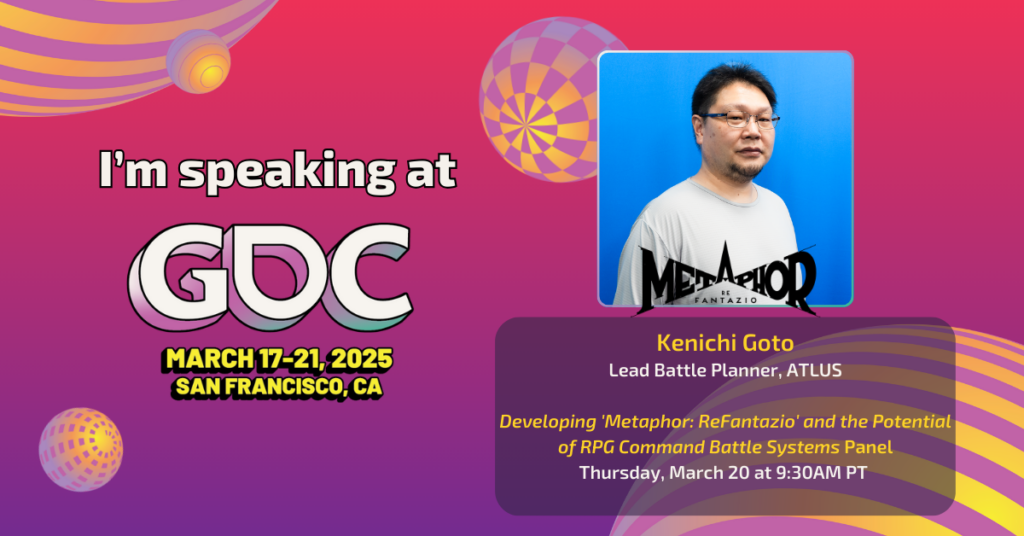SEGA & ATLUS to Host 3 Lectures at the Upcoming Game Developer's Conference (GDC) 1 Metaphor GDC Kenichi Goto