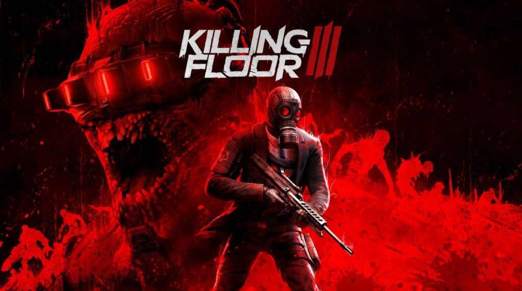 Tripwire Interactive Shares Killing Floor 3 Launch Trailer, Out July 24 1 Killing Floor 3