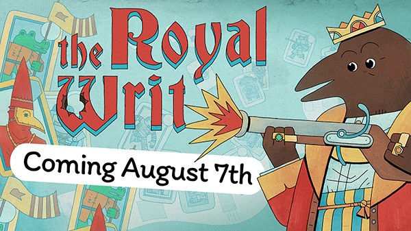 The Royal Writ Gets Release Date for PC Coming August 7 1 The Royal Writ