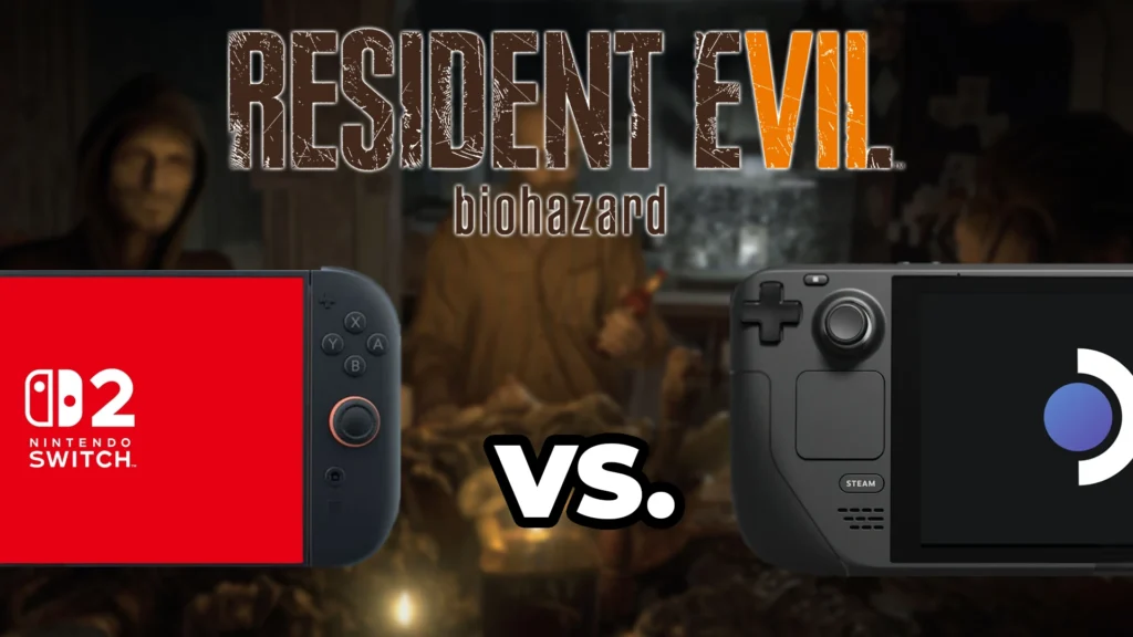 Resident Evil 7 Gold Edition: Nintendo Switch 2 vs Steam Deck 1 Resident Evil 7 Nintendo Switch 2 vs Steam Deck